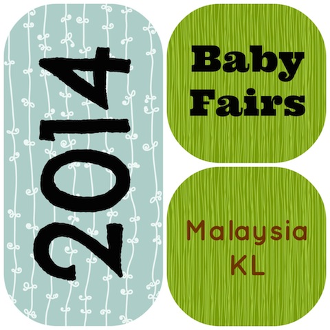 Baby Fairs 2014 (Malaysia Kuala Lumpur)